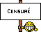 Nom du fichier=Censure.png
Taille du fichier=0Ko
Dimensions : 59x46
Ajouté le : 18 Avril 2011 Censure.png